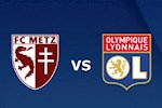 Nhận định bóng đá Metz vs Lyon 2h45 ngày 22/2 (Ligue 1 2019/20)