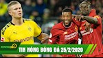 TIN NÓNG bóng đá 25/2: Liverpool kéo dài mạch chiến thắng; Real gây SỐC với Haaland