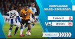 Nhận định bóng đá Espanyol vs Wolves 0h55 ngày 28/2 (Europa League 2019/20)