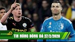 TIN NÓNG bóng đá hôm nay 27/2: De Bruyne đánh sập Bernabeu, Ronaldo im tiếng, Juventus phơi áo trước Lyon