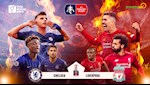 VIDEO: Nhận định Chelsea vs Liverpool (vòng 5 cup FA 2h45 4/3): Cuộc đụng độ nảy lửa