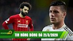 TIN NÓNG BÓNG ĐÁ 21/3 | Không trao chức vô địch cho Liverpool | Jovic suýt đi tù vì trốn cách ly