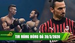 TIN NÓNG BÓNG ĐÁ 28/3 | Dỗi Covid19,Ibra muốn trở thành HLV | PSG sẽ đưa Ronaldo về thay Neymar?