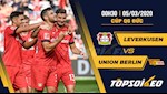 Nhận định bóng đá Leverkusen vs Union Berlin 0h30 ngày 5/3 (Cúp quốc gia Đức 2019/20)