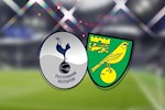 Nhận định Tottenham vs Norwich (2h45 ngày 5/3): Hy vọng bấu víu