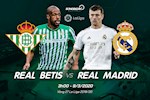 Nhận định Real Betis vs Real Madrid (3h ngày 9/3): Vẫn là nghịch lý?