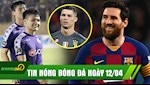 TIN NÓNG BÓNG ĐÁ 12/4: Messi khiến Ronaldo hít khói, Quang Hải và đồng đội nhận tin cực vui