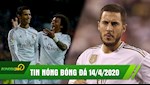 TIN NÓNG BÓNG ĐÁ 14/4 | Nghỉ Covid ,Hazard lại tăng cân chóng mặt | Juve don đường đón cạ cứng CR7