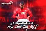 Góc nhìn: 3 điểm đến khả dĩ cho Paul Pogba nếu chia tay MU