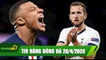 TIN NÓNG BÓNG ĐÁ 20/4 | Mbappe tụt giá không phanh thời covid 19 | Real NHƯỜNG Kane cho Man utd