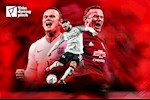 Wayne Rooney: Nghệ thuật ghi bàn dù không phải chân sút bẩm sinh