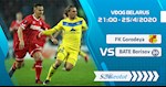 Nhận định bóng đá Gorodeya vs BATE Borisov 21h00 ngày 25/4 (VĐQG Belarus 2020)