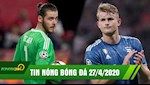 TIN NÓNG BÓNG ĐÁ 27/4 | De Gea đảm bảo tương lai tại MU | De Ligt sẽ tới Barca với một điều kiện