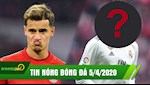 TIN NÓNG BÓNG ĐÁ 5/4 | Barca chịu lỗ bán tháo Coutinho | Pep rút ruột trung vệ Real Madrid