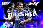 Tim Cahill: Khi mới tới Everton, tôi biết phải chứng tỏ nhiều hơn và trở thành thủ lĩnh