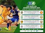 Trực tiếp Cúp Quốc Gia 2020 hôm nay 31/5 (Link xem Full HD)