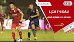 Lịch thi đấu vòng 4 V.League 2020 hôm nay 12/6: Derby TP. Hồ Chí Minh