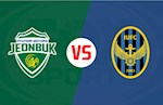 Nhận định bóng đá Jeonbuk vs Incheon 17h00 ngày 13/6 (VĐQG Hàn Quốc 2020)