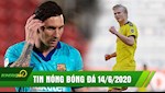 TIN NÓNG BÓNG ĐÁ 14/6 | Messi ghi bàn giúp Barca đại thắng; Haaland lại nổ súng,Bayern chưa thể vô địch