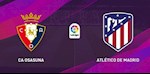 Nhận định bóng đá Osasuna vs Atletico Madrid 3h00 ngày 18/6 (La Liga 2019/20)