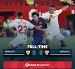 Link xem video bóng đá Sevilla vs Barca 0-0: Real áp sát