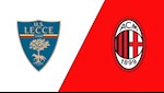 Nhận định bóng đá Lecce vs AC Milan 0h30 ngày 23/6 (Serie A 2019/20)