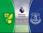 Nhận định bóng đá Norwich vs Everton 0h00 ngày 25/6 (Premier League 2019/20)