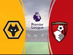Nhận định bóng đá Wolves vs Bournemouth 0h00 ngày 25/6 (Premier League 2019/20)