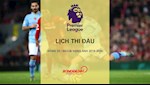 Lịch thi đấu vòng 32 Ngoại hạng Anh 2019/2020: Cựu Vương vs Tân Vương