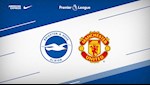 Lịch thi đấu Ngoại hạng Anh: Brighton vs MU đêm nay 30/6/2020