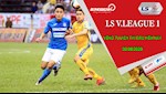 Lịch thi đấu V.League hôm nay 30/6: Thanh Hóa đấu Than Quảng Ninh