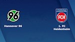 Nhận định bóng đá Hannover vs Heidenheim 18h30 ngày 7/6 (Hạng 2 Đức 2019/20)
