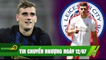 TIN CHUYỂN NHƯỢNG 13/7: Leicester City giải cứu Jovic, Inter vung tiền mua Griezmann