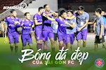 Đằng sau ngôi đầu của Sài Gòn: Trên con đường xây dựng bóng đá đẹp