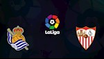 Nhận định bóng đá Sociedad vs Sevilla 2h00 ngày 17/7 (La Liga 2019/20)