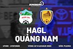Nhận định HAGL vs Quảng Nam (17h00 ngày 17/7): Cơ hội rửa hận của "Gỗ"