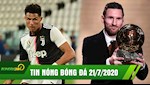 TIN NÓNG BÓNG ĐÁ 21/7 | Ronaldo lập cú đúp, Juventus cắt đuôi Lazio | QBV 2020 chính thức bị hủy bỏ
