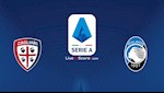 Nhận định bóng đá Cagliari vs Atalanta 0h30 ngày 6/7 (Serie A 2019/20)