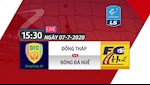 Trực tiếp bóng đá Đồng Tháp vs Huế link xem hôm nay 7/7/2020