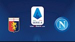 Nhận định bóng đá Genoa vs Napoli 0h30 ngày 9/7 (Serie A 2019/20)