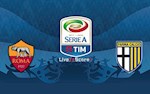 Nhận định bóng đá Roma vs Parma 2h45 ngày 9/7 (Serie A 2019/20)