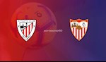 Nhận định bóng đá Bilbao vs Sevilla 3h00 ngày 10/7 (La Liga 2019/20)