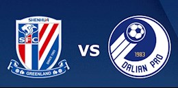Nhận định bóng đá Shanghai Shenhua vs Dalian Pro 17h00 ngày 10/8 (VĐQG Trung Quốc 2020)