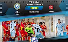 Nhận định bóng đá Celje vs Dundalk 0h00 ngày 20/8 (Champions League 2020/21)