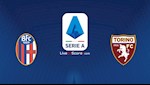 Nhận định bóng đá Bologna vs Torino 1h45 ngày 3/8 (Serie A 2019/20)