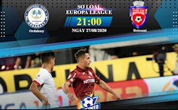 Nhận định bóng đá Ordabasy vs Botosani 21h00 ngày 27/8 (Europa League 2020/21)