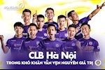 CLB Hà Nội: Trong khó khăn vẫn vẹn nguyên giá trị