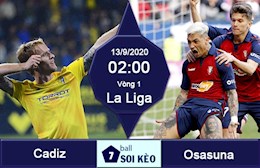 Nhận định bóng đá Cadiz vs Osasuna 2h00 ngày 13/9 (La Liga 2020/21)