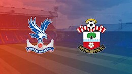 Nhận định bóng đá Palace vs Southampton 21h00 ngày 12/9 (Premier League 2020/21)