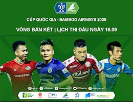 Lịch thi đấu Bán kết Cúp Quốc Gia - Bamboo Airways 2020 hôm nay 16/9